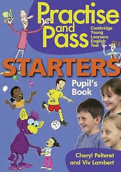 Practise and Pass Starters Pupil's Book