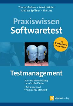 Praxiswissen Softwaretest – Testmanagement