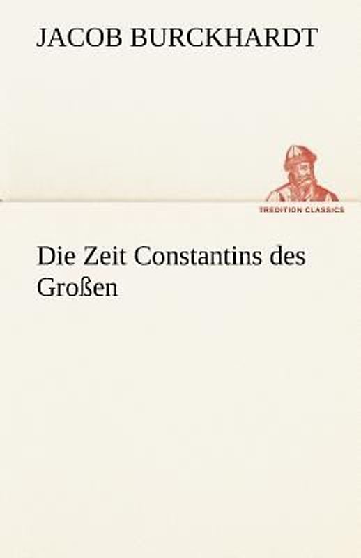 Die Zeit Constantins des Großen