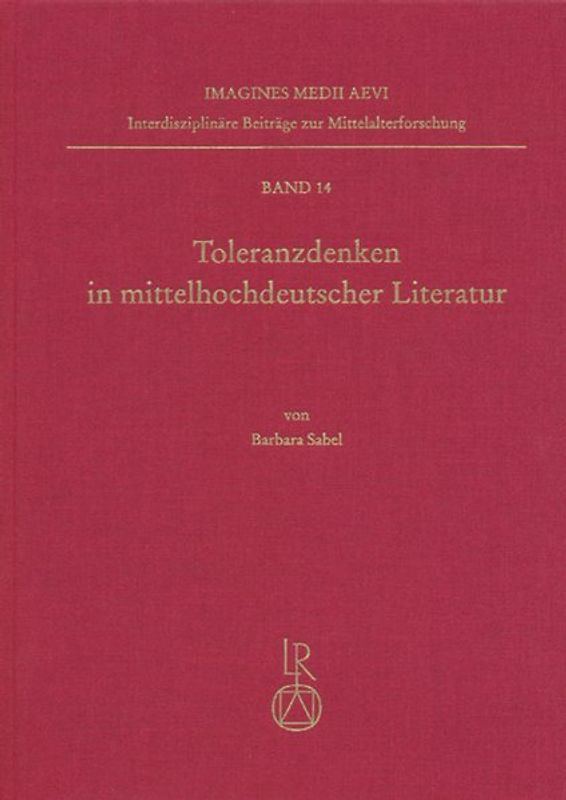 Toleranzdenken in mittelhochdeutscher Literatur