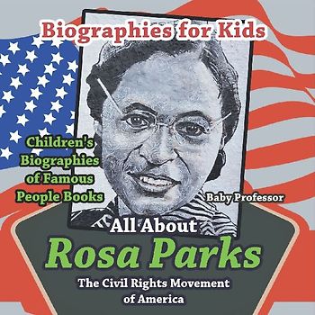 Biographies for Kids - All about Rosa Parks