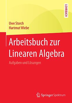 Arbeitsbuch zur Linearen Algebra