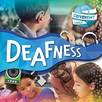 Deafness (A Different World)