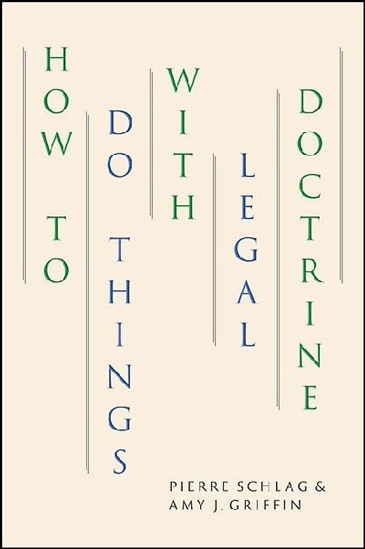 How to Do Things with Legal Doctrine