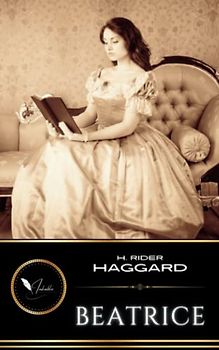 Beatrice: The Classic Romance Novel of Love and Hope (Annotated)