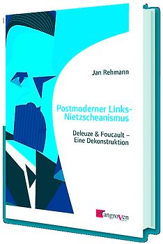 Postmoderner Links-Nietzscheanismus