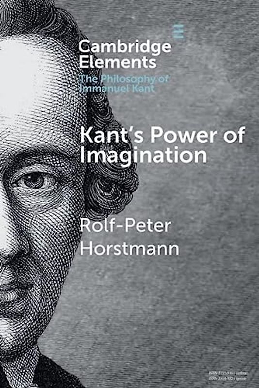 Kant's Power of Imagination (Elements in the Philosophy of Immanuel Kant)