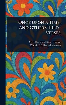Once Upon a Time, and Other Child-Verses