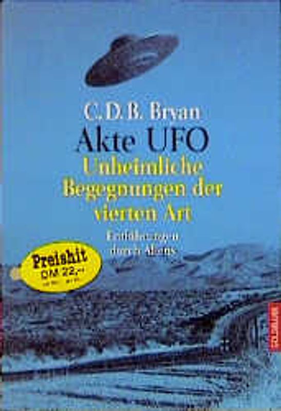 Akte UFO - Unheimliche Begegnungen der vierten Art. Entführungen durch Aliens