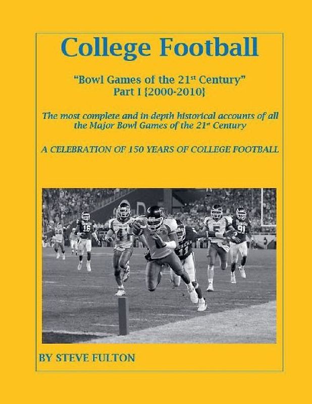 College Football Bowl Games of the 21st Century - Part I {2000-2010}