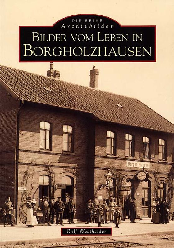 Bilder vom Leben in Borgholzhausen