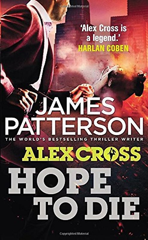 Alex Cross: Hope to die - James Patterson [Paperback]