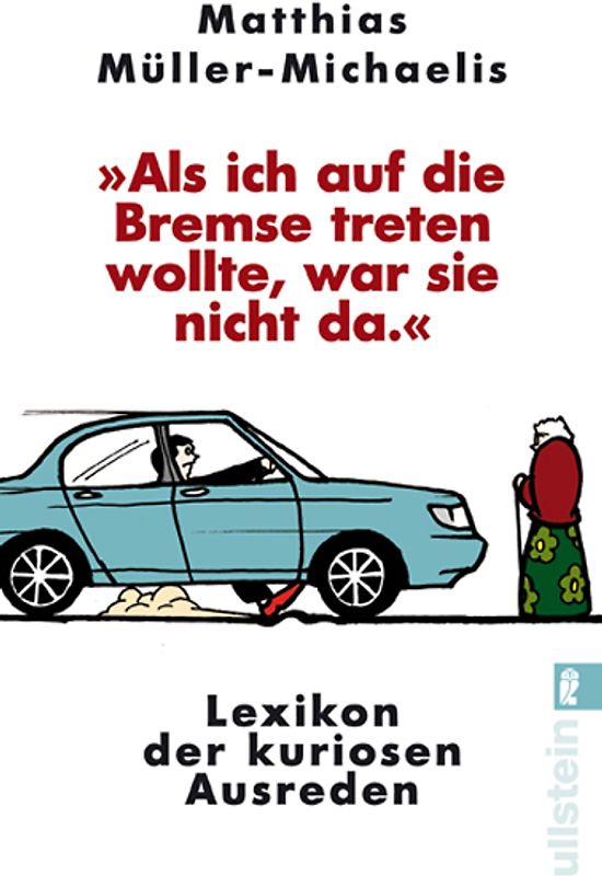"Als ich auf die Bremse treten wollte, war sie nicht da"