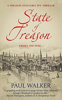 State of Treason (William Constable Spy Thriller series, Band 1)