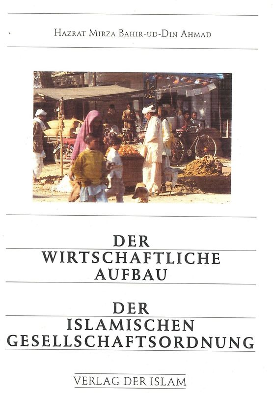 Der wirtschaftliche Aufbau der islamischen Gesellschaftsordnung