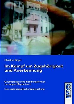 Im Kampf um Zugehörigkeit und Anerkennung