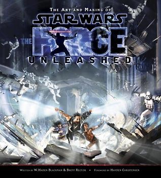 The Art and Making of Star Wars: The Force Unleashed: Art of the Game - Haden Blackman