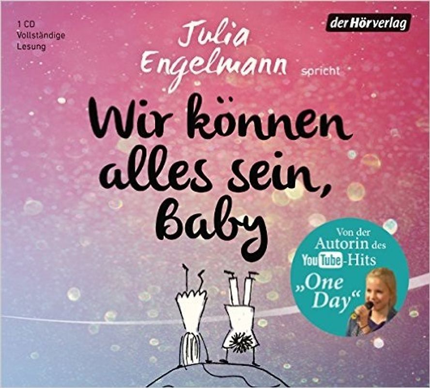 Wir können alles sein, Baby