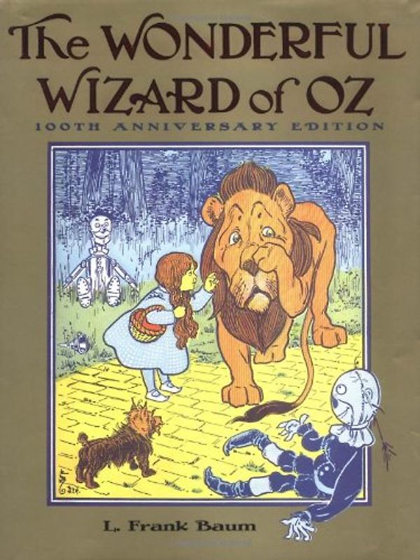 The Wonderful Wizard of Oz: 100th Anniversary Edition (Books of Wonder) - L. Frank Baum