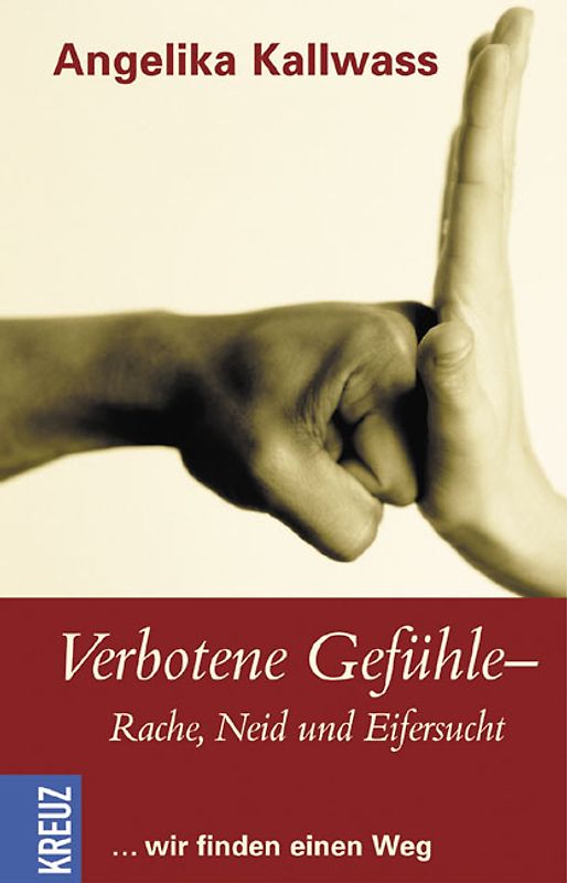 Verbotene Gefühle - Rache, Neid und Eifersucht