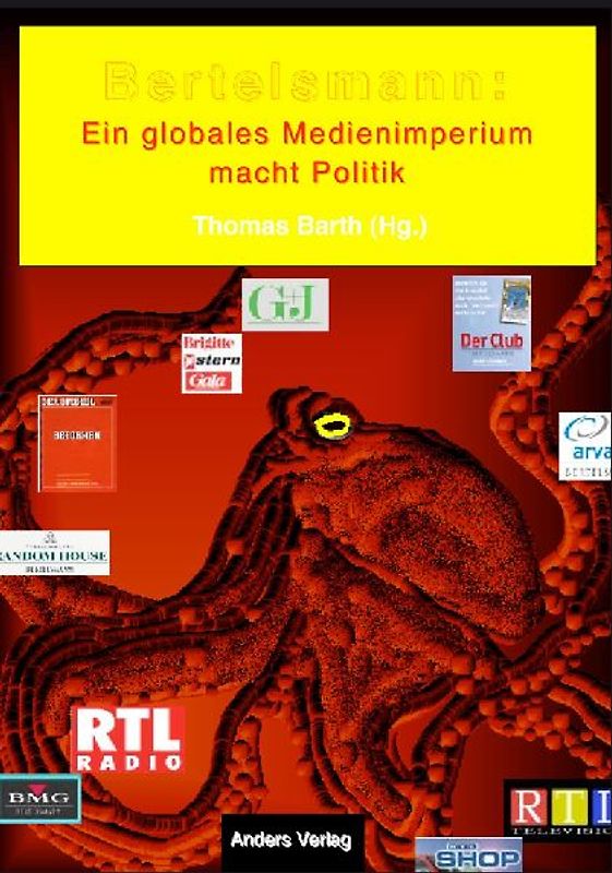 Bertelsmann: Ein globales Medienimperium macht Politik