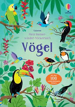 Mein Immer-wieder-Stickerbuch: Vögel