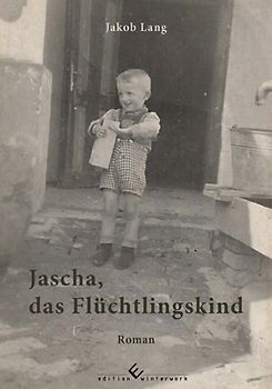Jascha, das Flüchtlingskind