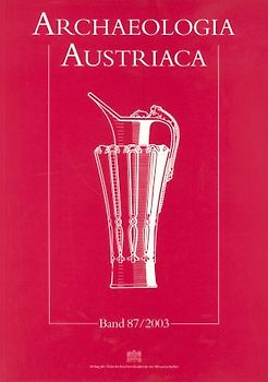 Archaeologia Austriaca Band 87/2003