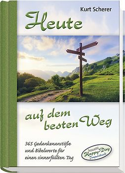 Heute auf dem besten Weg