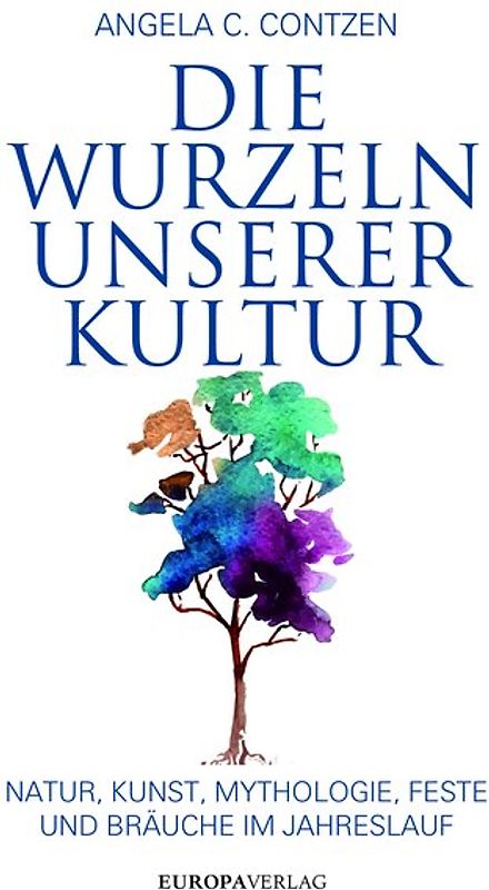 Die Wurzeln unserer Kultur