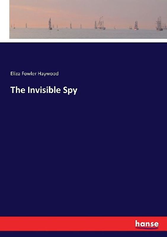 The Invisible Spy