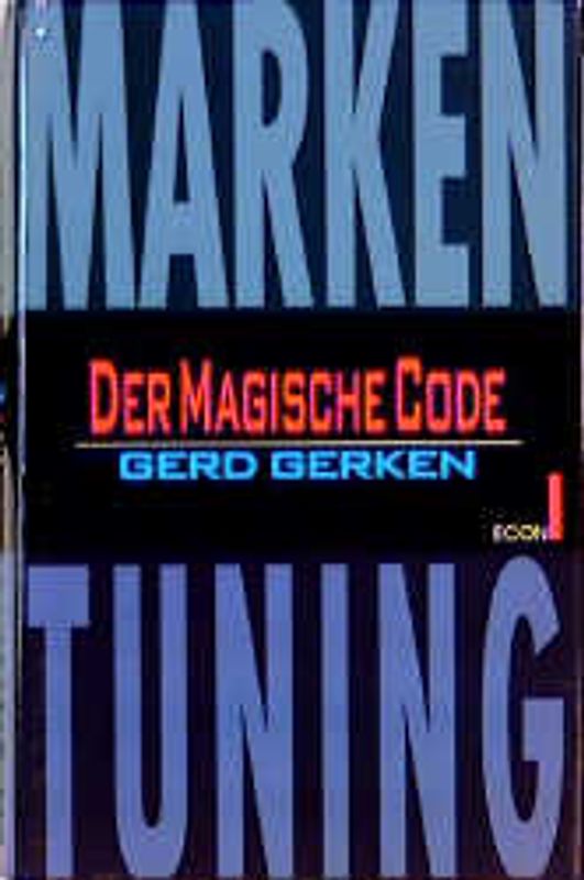 Der magische Code. Markentuning
