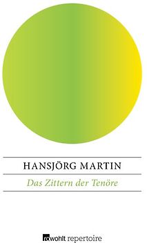 Das Zittern der Tenöre