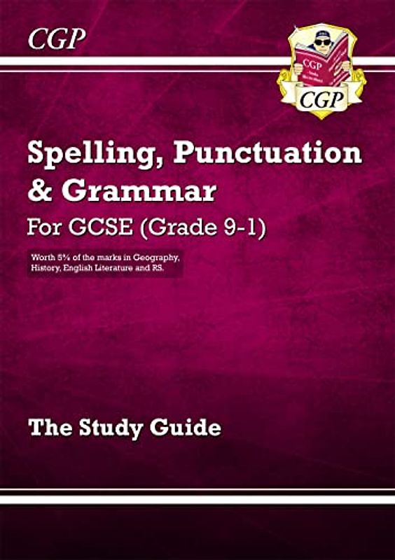 GCSE Spelling, Punctuation and Grammar Study Guide