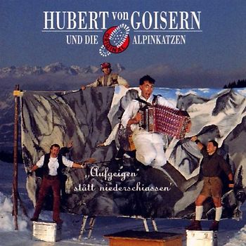 Hubert Von Goisern & Alpinkatzen - Aufgeigen Statt Niederschiassen