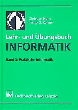 Lehr- und Übungsbuch Informatik