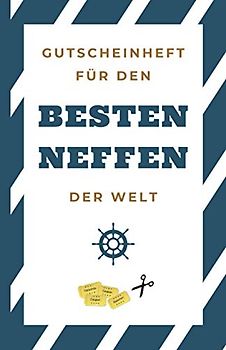 Gutscheinheft für den besten Neffen der Welt: Gutscheinbuch zum Selber Ausfüllen als Geschenk für den Neffen | Blanko Gutscheine zum Verschenken an Geburtstagen, zu Weihnachten oder anderen Anlässen
