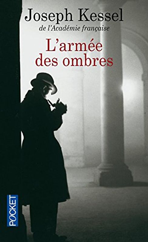 L'Armée des ombres - Kessel, Joseph