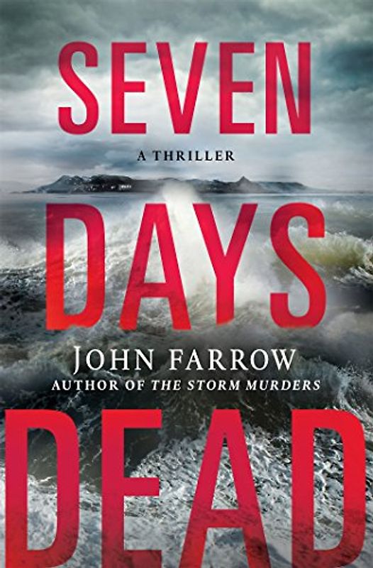 Seven Days Dead (Storm Murders Trilogy, Band 2)