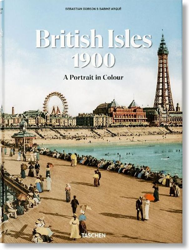 British Isles 1900. A Portrait in Colour