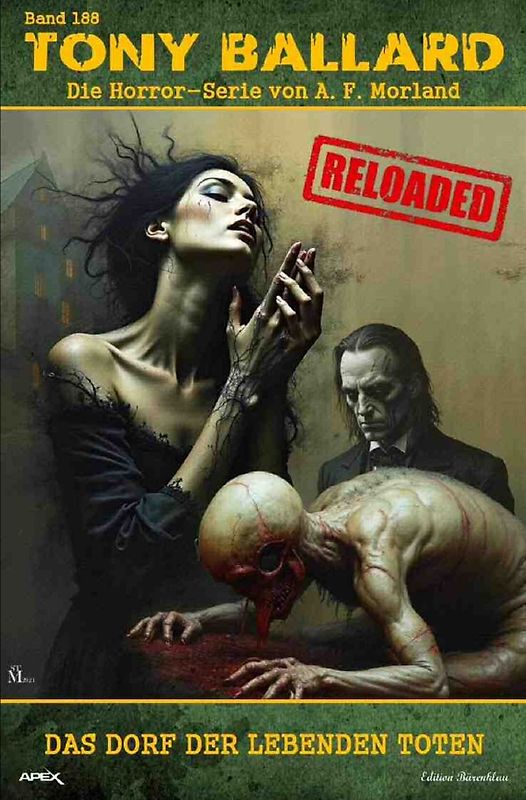 Tony Ballard - Reloaded, Band 188: Das Dorf der lebenden Toten