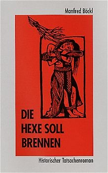 Die Hexe soll brennen