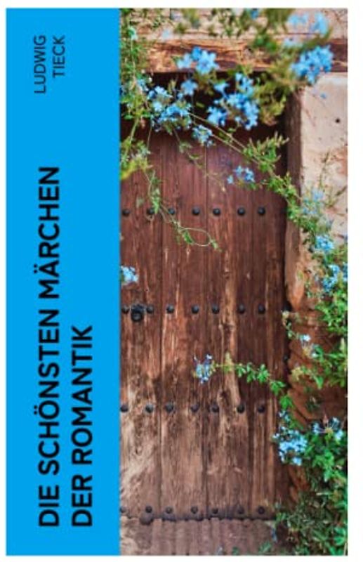 Die schönsten Märchen der Romantik