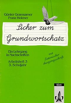 Sicher zum Grundwortschatz - Mit lateinischer Ausgangsschrift. Ein Lehrgang in Nachschriften / Arbeitsheft 3 (3. Schuljahr)
