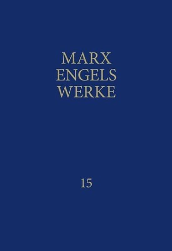 MEW / Marx-Engels-Werke Band 15