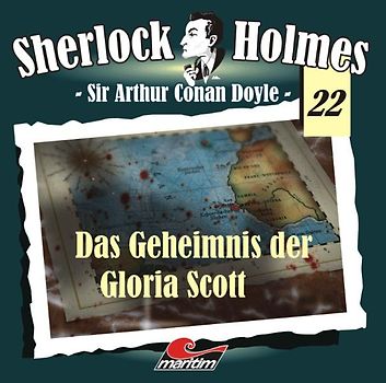 Sherlock Holmes 22. Das Geheimnis der Gloria Scott