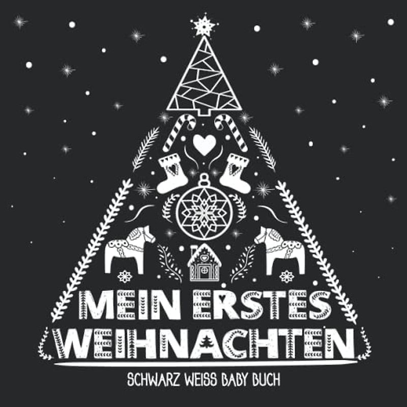 Mein Erstes Weihnachten, Schwarz Weiß Baby Buch: 30 Seiten mit Schwarz-Weiß-Bildern zur visuellen Stimulation für Neugeborene, 0-6 Monate | Mein Erstes Kontrastbuch