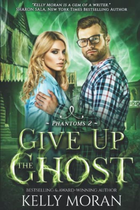 Give up the Ghost: (Phantoms Book 2)