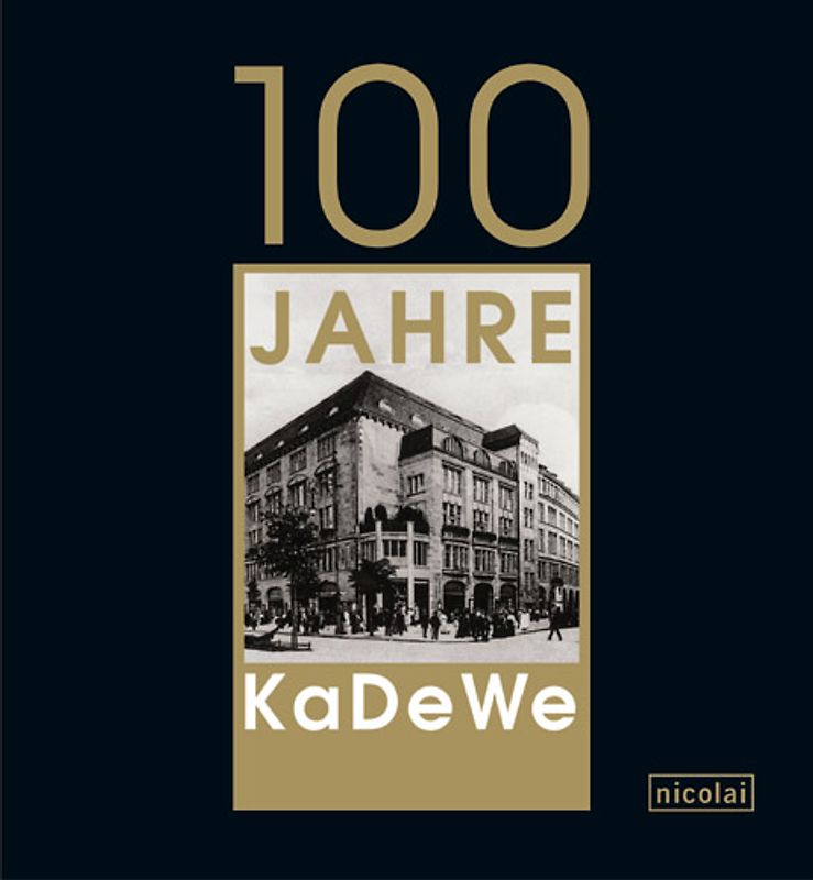 100 Jahre KaDeWe