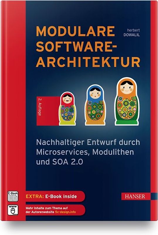 Modulare Softwarearchitektur. Nachhaltiger Entwurf durch Microservices, Modulithen und SOA 2.0